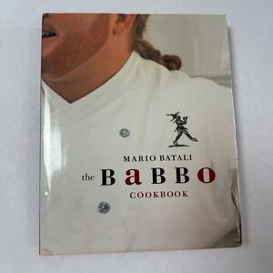 Mario Batali The Babbo Cookbook First Edition Hardcover Italian‎ Recipes 2002
